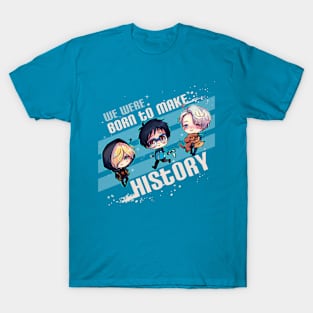 Born to Make History T-Shirt